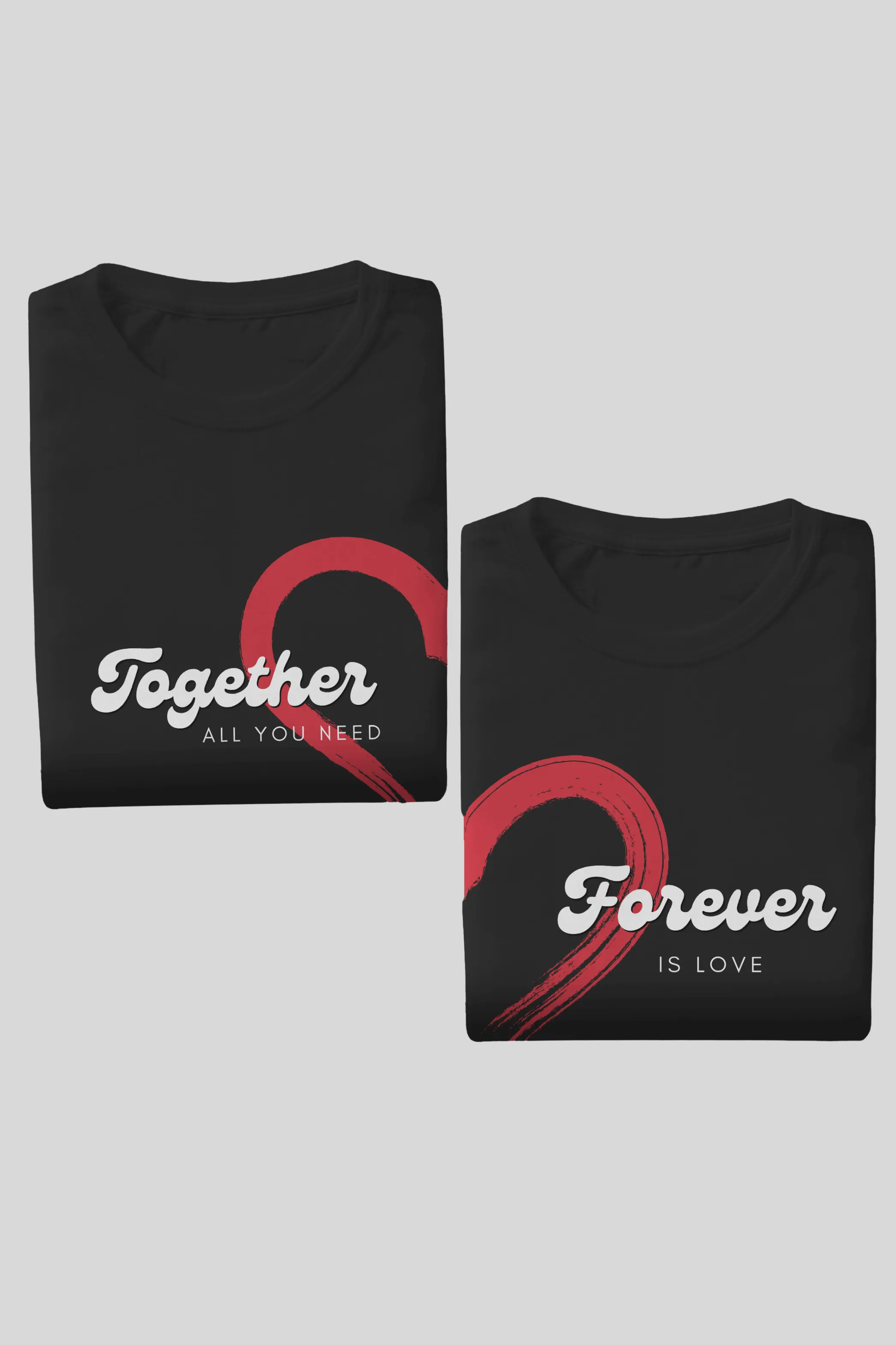 Together Forever Couple T Shirt